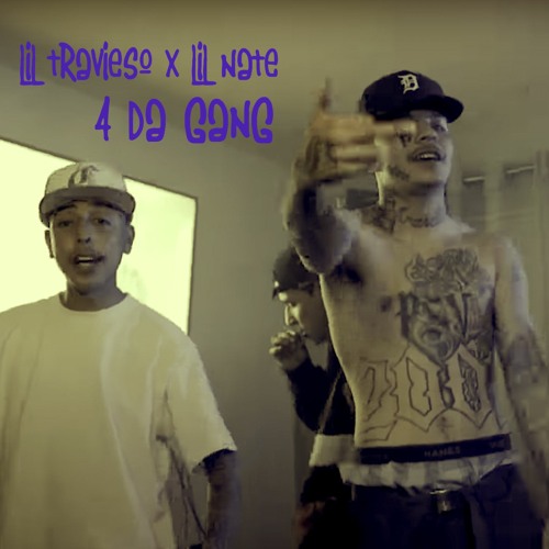 Lil Travieso X Lil Nate - 4 Da Gang (DJ KEMAITO)