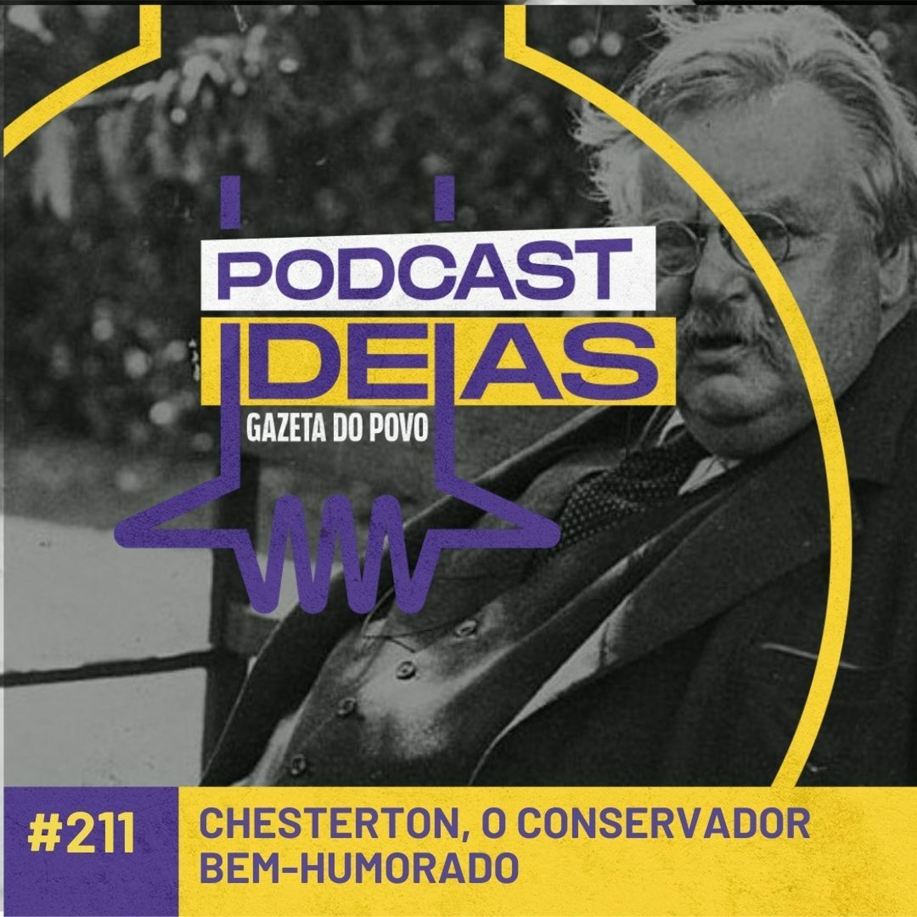 Ideias #211 - O conservadorismo bem-humorado de G. K. Chesterton