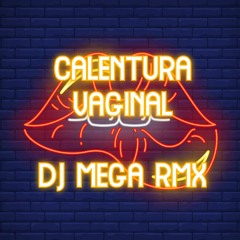 Calentura Vaginal -intro mix
