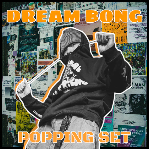 DREAM BONG POPPING4eveR Mixtape_2
