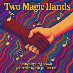 Two Magic Hands (Remix 2025)