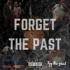 Forget The Past (Prod. By Evolution Beats)