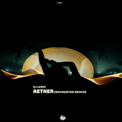 Dj Leoni - Aether (Skyhunter Remix) [Underground Lessons]