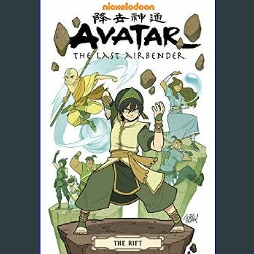 Stream Read Pdf Avatar The Last Airbender The Rift Omnibus