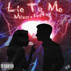 Lie To Me (feat. $wifty)