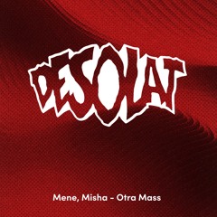 Mene, Misha - Otra Mass (Desolat)