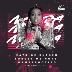 Patrice Rushen - Forget Me Nots (Mamba's 'Work It' Bootleg)