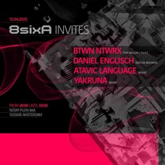 Daniel Englisch DJ set for BTWN NTWRX at 8sixA NDSM 12-04-2025