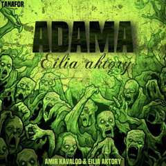 eilia aktory & amir kavaloo  ADAMA