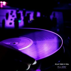 [$3TRILLION VOL. 1] PLAY THIS N THA DARK (DJ 3AM)