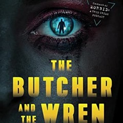 [FREE] EBOOK 💏 The Butcher and the Wren: A Novel by  Alaina Urquhart [EPUB KINDLE PD