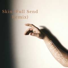 Sabrina Carpenter - Skin (Full Send Remix)