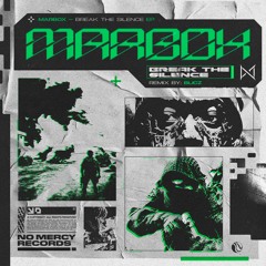Marbox - Break The Silence (Blicz Remix) [No Mercy]