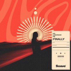 AXL & LunarWave - Finally (feat. RÆ)