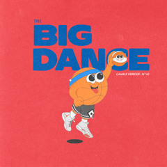 N°45_ The Big Dance