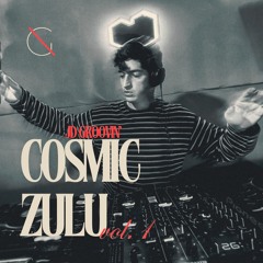 JD GROOVIN Cosmic zulu Vol. 1