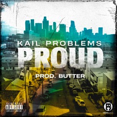 Kail Problems - Proud (prod. Butter)