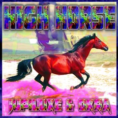 HIGH HORSE (prod. OKRA)