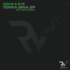Adam & Eve - Terra Bina (Dave Remix) Exclusive Preview