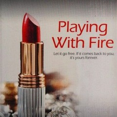 (PDF) Download Playing with Fire BY : Toria Lyons