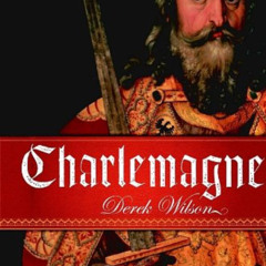FREE KINDLE 💙 Charlemagne by  Derek Wilson PDF EBOOK EPUB KINDLE