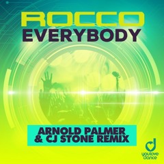 Everybody (Arnold Palmer & Cj Stone Extended Remix)