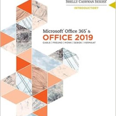[Download] PDF 📜 Shelly Cashman Series MicrosoftOffice 365 & Office 2019 Introductor