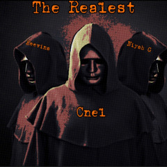 Cnel- The Realest ft.(Niyah G, Keevinanachele)