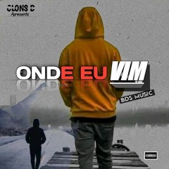 BDS MUSIC - ONDE EU VIM [Prod ClonsB]