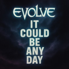 IT COULD BE ANY DAY (FREE DL)