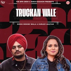 Truckan Wale | Sukhi Dosanjh | Sidhu Moose Wala & Gurlez Akhtar