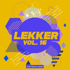 LEKKER -VOL  16