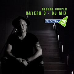 +RadioShow+ Bayern3 DJ Mix 12_2020 - George Cooper