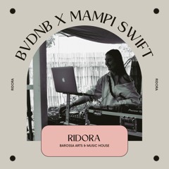 BVDNB X MAMPI SWIFT 2023 - RIDORA // [17 Sep 2023] // BV Drum and Bass #BVDNB