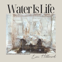 Water Is Life