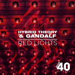 Hybrid Theory X Gandalf - Red Lights