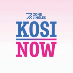 KOSI Now | Zone Jingles