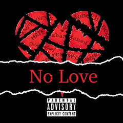 No Love (Prod. Kingwillmusic)