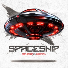 SEVERE & KIREAL - SPACESHIP