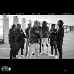 2pc. (w Lance DeVinci, Donnie Vibe$ & West$ide Dallas ft. Big16 Balla & Cousin Fuzi) [prod. Danny G]
