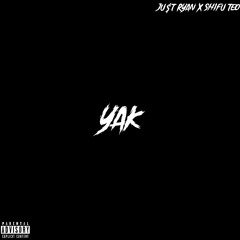 YAK FT JU$T RYAN (prod. Muvee)