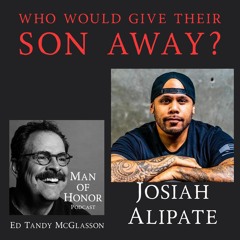 "Who Would Give Their Son Away?"