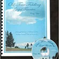 ACCESS PDF 📙 Old-Time Fiddling Gospel Favorites by Cindy Miles EPUB KINDLE PDF EBOOK