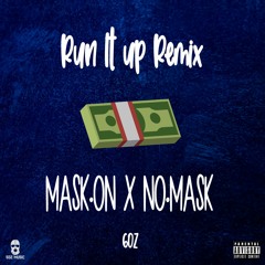 Lil Tjay - Run It Up (6OZ Remix) (MASK.ON ft. NO.MASK)