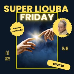 SUCCÈS - SUPER LIOUBA FRIDAY (prod.sachy)