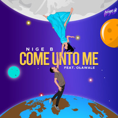 Come Unto Me Feat. Olawale