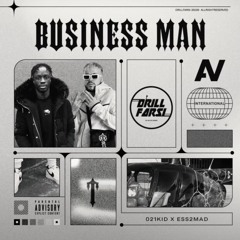 Ess2Mad X 021Kid - Business Man (Official Audio)