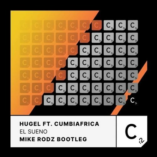 Hugel Ft. Cumbiafrica - El Sueno [MKE RDZ Extended Bootleg]
