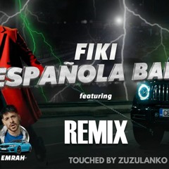 Fiki - Espanola Baby Remix Kuchek