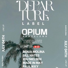Jou Nielsen B2B Paul Ikky DJ Set for Departure Label at @ Opium Barcelona